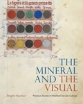 The Mineral and the Visual: Precious Stones in Secular Medieval Culture by Brigitte Buettner