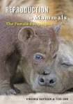 Reproduction in Mammals: The Female Perspective by Virginia Hayssen and Teri J. Orr