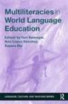 Multiliteracies in World Language Education by Yuri Kumagai, Ana López-Sánchez, and Suzhuan Wu