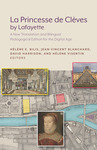 La Princesse de Clèves by Lafayette: A New Translation and Bilingual Pedagogical Edition for the Digital Age