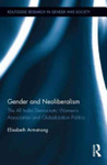 Gender and Neoliberalism : The All India Democratic Women’s Association and Globalization Politics